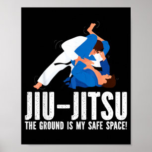 Affiche Jiu-Jitsu Le Sol Est Un Espace Sûr Drôle