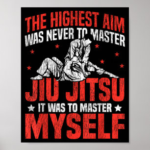 Affiche Jiu Jitsu Vintage Le but le plus élevé était de Ma