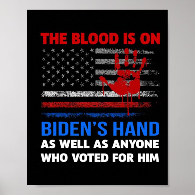 Affiche Joe Biden A Du Sang Sur Ses Mains Anti Biden Appor (Devant)