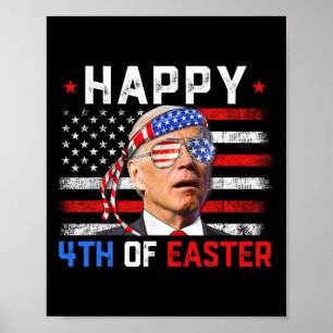 Affiche Joe Biden Dazed Joyeux 4ème De L'Amérique de Pâque