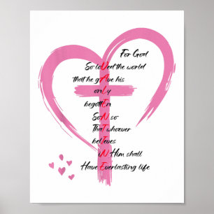 Affiche John 3_16 Pour Dieu Si Aimé Le Monde Valentines Ch
