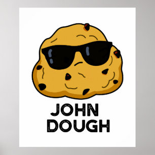 Affiche John Dough Funny Pun de cuisson
