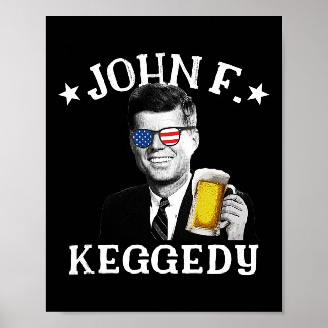 Affiche John F. Keggedy Drunk Président Kennedy Jfk 4e de (Devant)