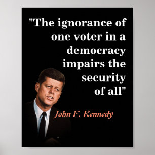 Affiche John F. Kennedy Quotr Sur Les Électeurs À Faible I