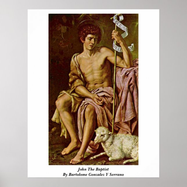 Affiche John The Baptist Par Bartolome Gonzalez Y Serrano (Devant)