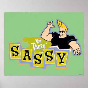 Affiche Johnny Bravo - Hey There Sassy