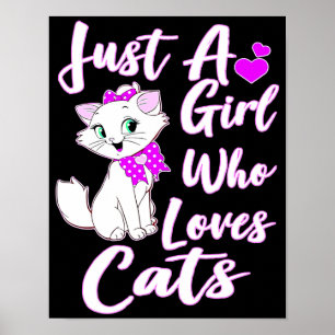 Affiche Joli Chat Juste Une Fille Qui Aime Les Chats Cous