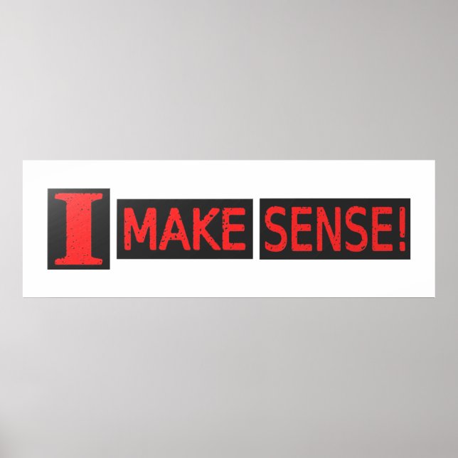 Affiche Joli Design Artistique À propos de "Make Sense" Ac (Devant)