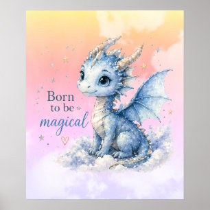 Affiche Joli dragon de fantasy Né pour être magique