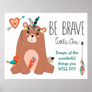 Affiche Joli Ours Tribal Sois Brave Nursery