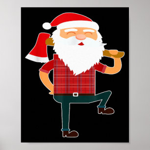 Affiche Joli Père Noël Bûcheron Drôle Noël dégueu Hache Ch