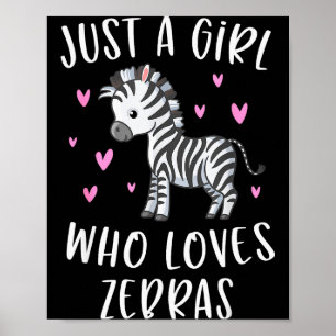 Affiche Joli T-Shirt Zèbre Pour Filles Juste Une Fille Qui