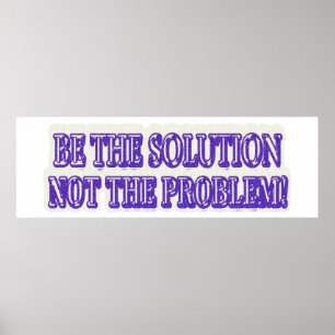 Affiche Jolie conception d'oeuvres "BE THE SOLUTION" Achet