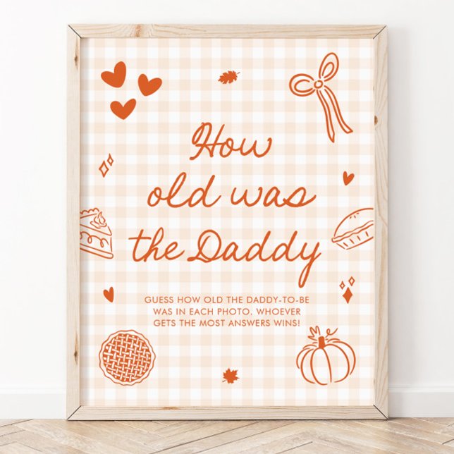 Affiche Jolie Orange Gingham Cutie Pie Quel âge avait le P (Fall Orange Gingham Cutie Pie How old was the Dad Sign)