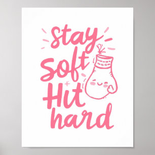 Affiche Jolie typographie rose Reste douce Frappe fort