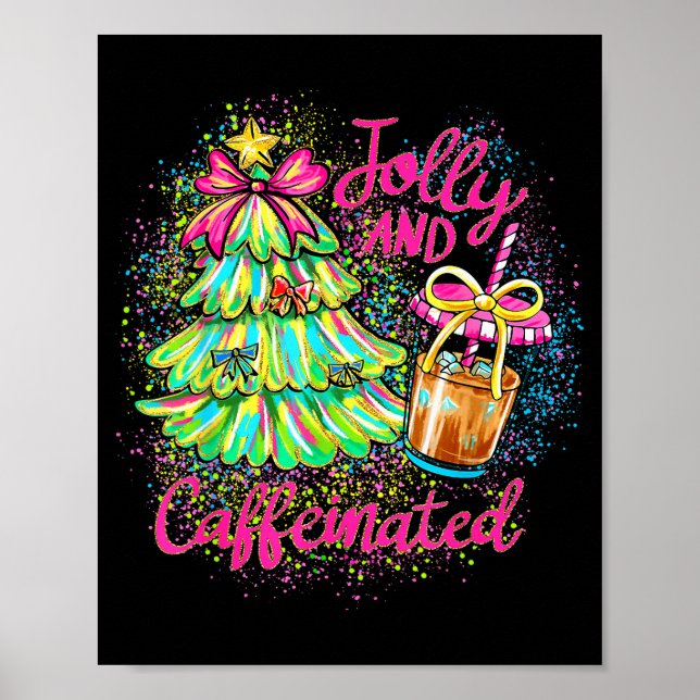 Affiche Jolly And Caffeinated Christmas Tree Coquette Bow  (Devant)
