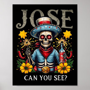 Affiche Jose Pouvez-Vous Voir _ Drôle 4 Juillet Hymne Mexi