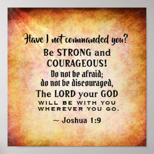 Affiche Joshua 1:9 Be Strong and Courageous, Bible Versets