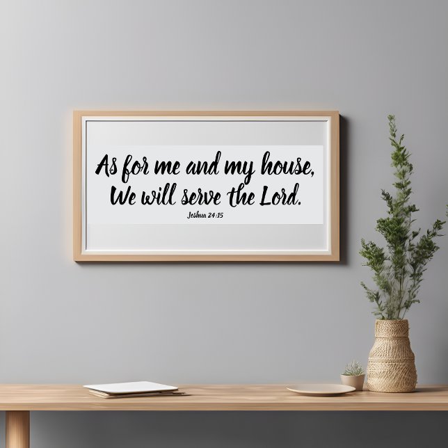 Affiche Josué 24:15 Quant à moi...Servez le Seigneur Scrip (Joshua 24:15 As for me...Serve the Lord Script Poster
)