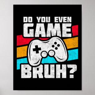 Affiche Jouer à des jeux vidéo - Mème de joueur de vidéo -