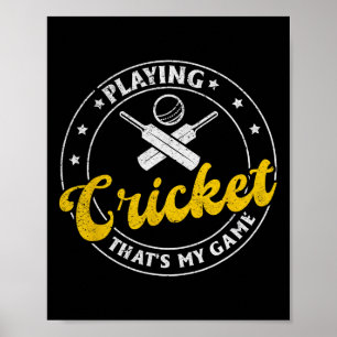 Affiche Jouer au cricket, c'est mon jeu - Cricket Cricket