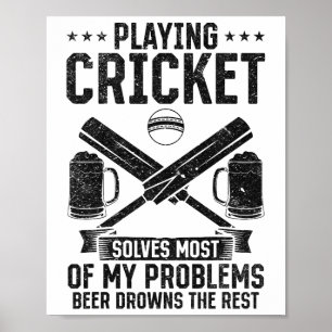 Affiche Jouer au cricket résout la plupart de mes problème