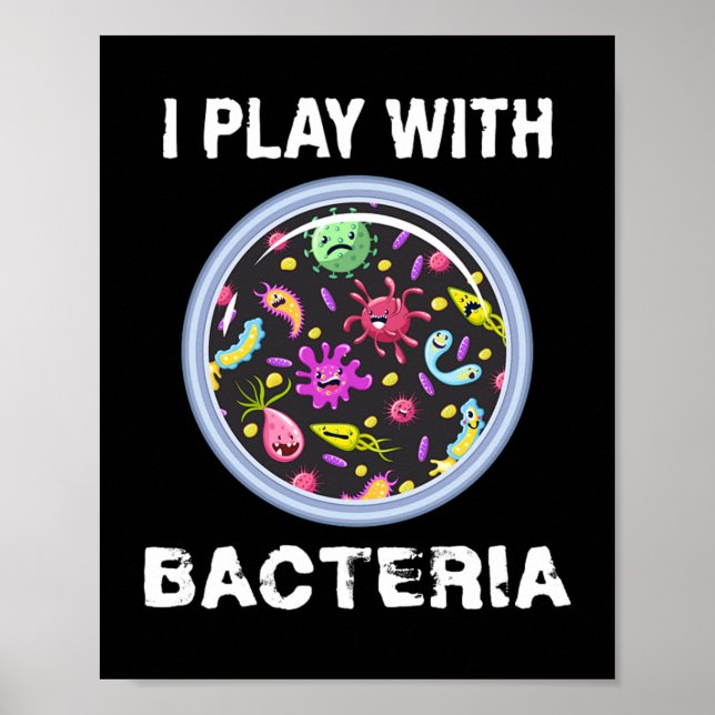 Affiche Jouer Avec Bactérie Microbiologie Chimie (Devant)