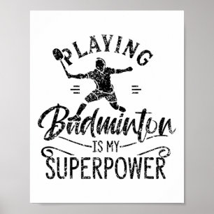 Affiche Jouer Badminton Est Mon Joueur D'Équipe De Superpu