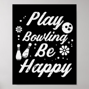 Affiche Jouer Bowling Be Happy Retro Bowler femmes garçon