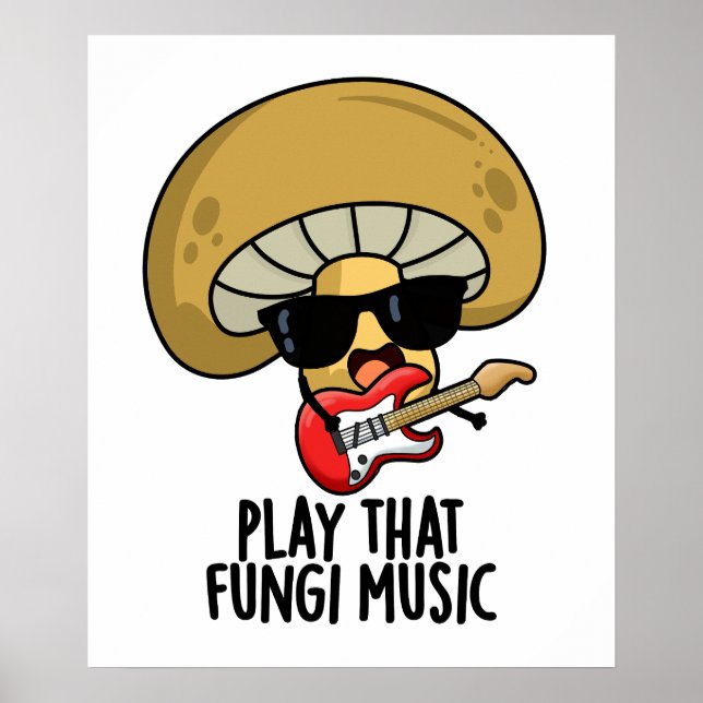 Affiche Jouer Ce Fungi Musique Funny Champignons Pun (Devant)