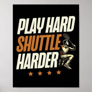 Affiche Jouer la navette dure Harder Badminton Player Shut