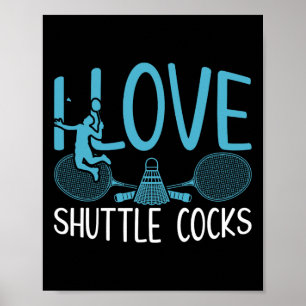 Affiche Joueur amusant Aimer Badminton Joke I Love Shuttle