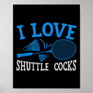 Affiche Joueur amusant Aimer Badminton Joke I Love Shuttle