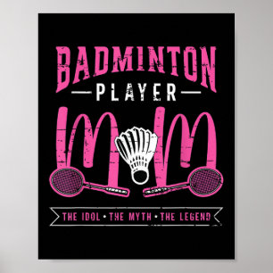 Affiche Joueur Badminton Maman L'Idole Racquet Sport Badmi