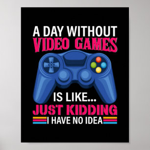 Affiche Joueur Cadeau Une Journée Sans Jeux Vidéo
