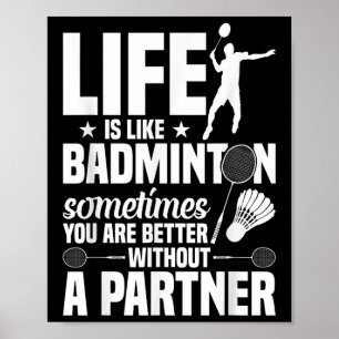 Affiche Joueur de Badminton Shutting Life’s Like Badminto