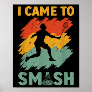 Affiche Joueur de badminton volant je suis venu pour écras