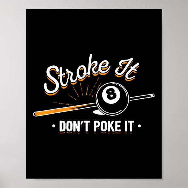 Affiche Joueur de billard - Stroke It Don't Poke It (Devant)