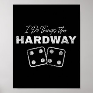 Affiche Joueur de Craps de Casino Je Fais Les Choses De La