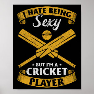 Affiche Joueur de cricket - Je déteste être Y mais je suis