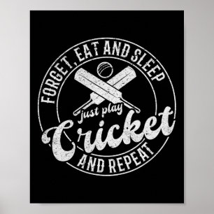 Affiche Joueur de cricket - Oublier manger et dormir juste
