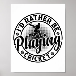 Affiche Joueur de cricket passionné - J'aimerais mieux jou