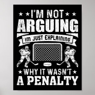 Affiche Joueur de hockey drôle Je ne discute pas, j'expliq