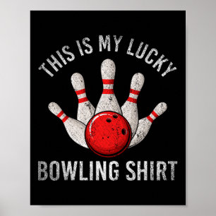 Affiche Joueur De L'Équipe De Bowling C'Est Ma Chemise De