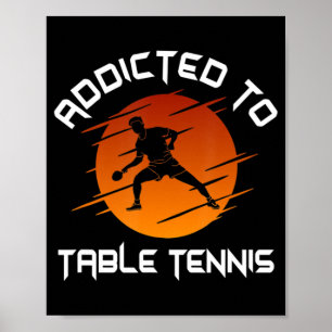 Affiche Joueur De Ping-Pong Homme Addicé Au Tennis De Tabl