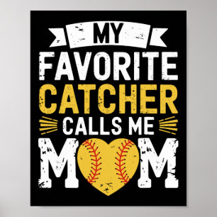 Affiche Joueur de softball, mon receveur préféré m'appelle