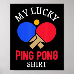 Affiche Joueur De Table De Tennis Mon Lucky Ping Pong