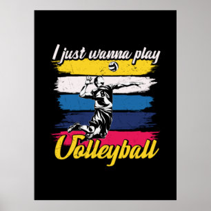 Affiche Joueur de volley-ball Je Veux Juste Jouer Au Vol
