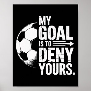 Affiche Joueurs De Football Mon Objectif Est De Refuser Le