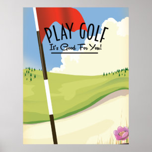Affiche Jouez au golf ! C'est bon pour vous !